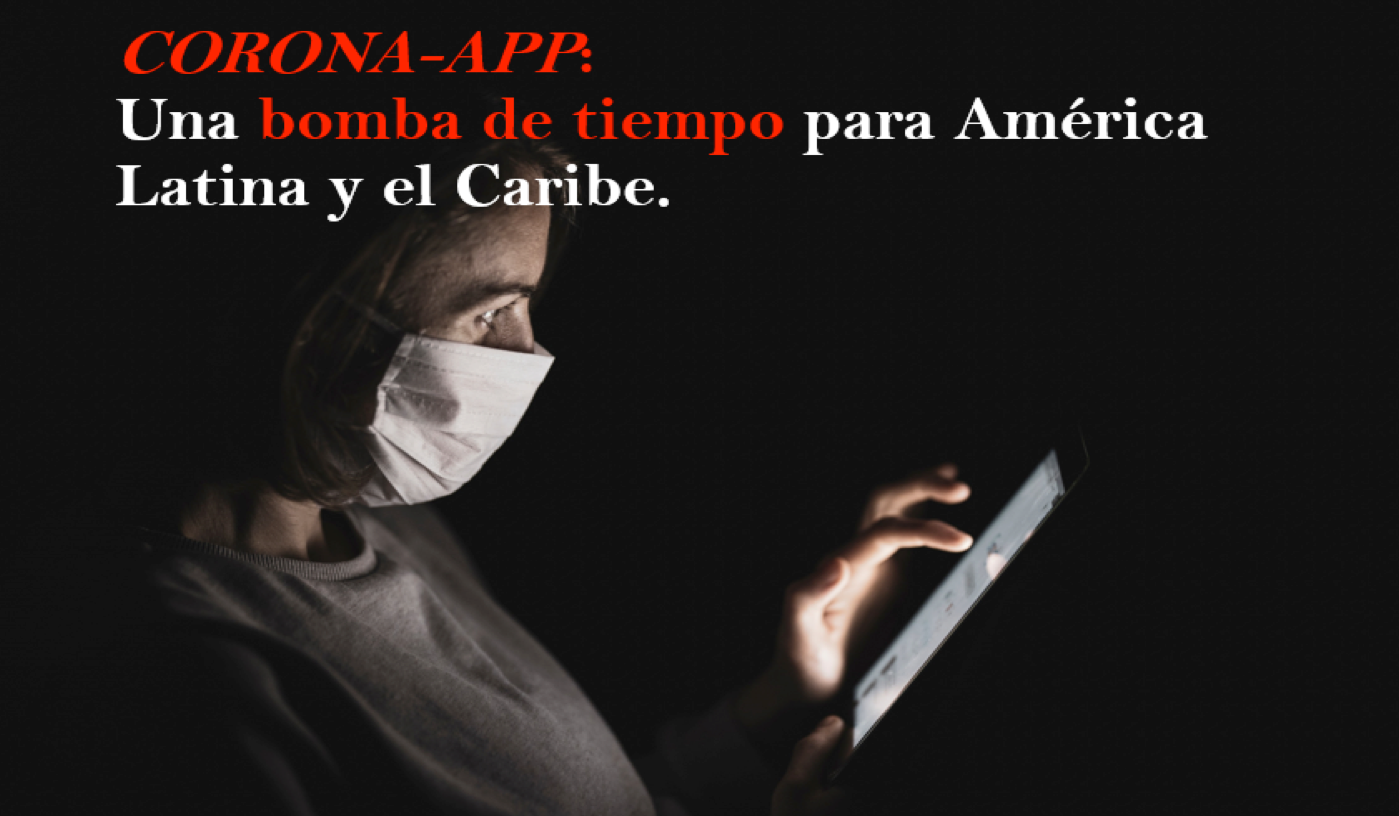 corona-app-una-bomba-de-tiempo-para-america-latina-y-el-caribe